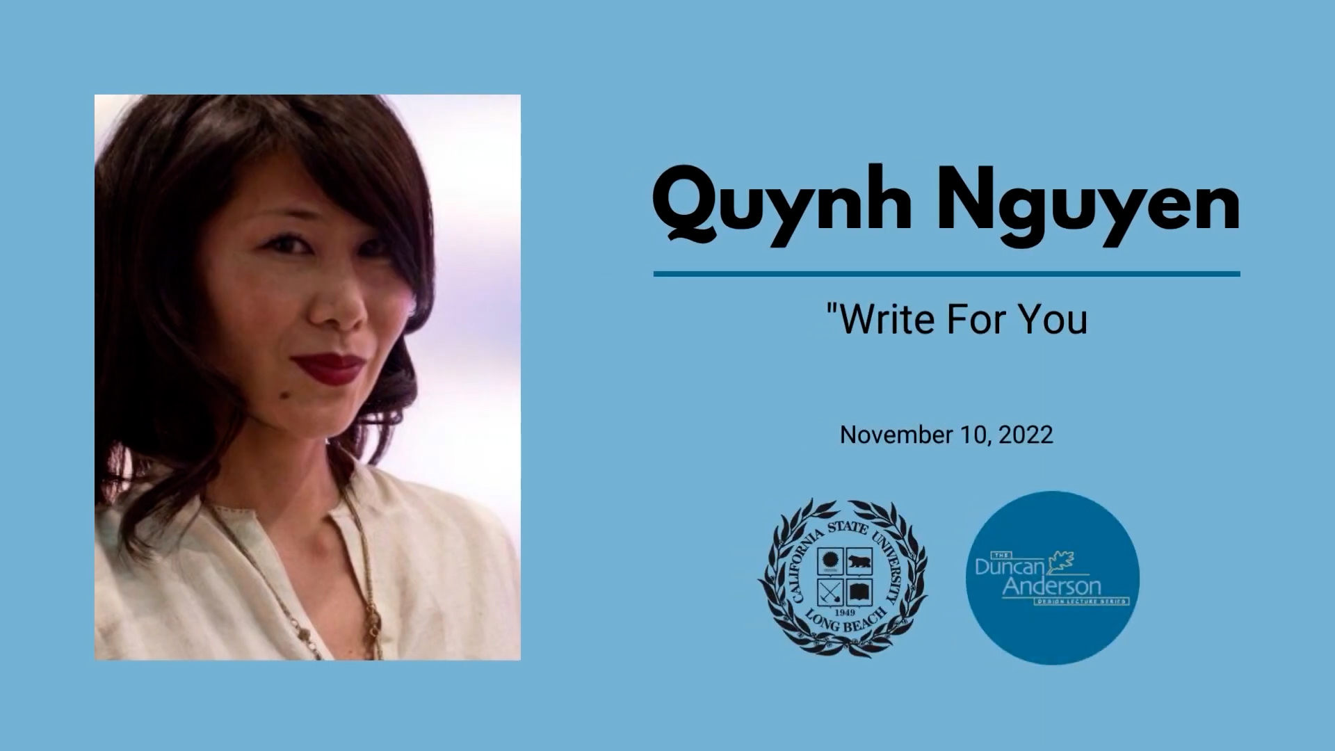 Quynh Nguyen -Duncan Anderson Design Lecture Series Fall 2022